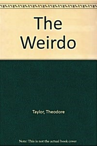 The Weirdo (Turtleback)