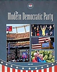 The Modern Democratic Party (Prebound, Bound for Schoo)