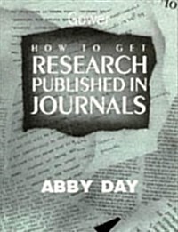 How to Get Research Published in Journals (Paperback)