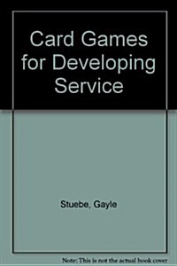 Card Games for Developing Service (Hardcover)