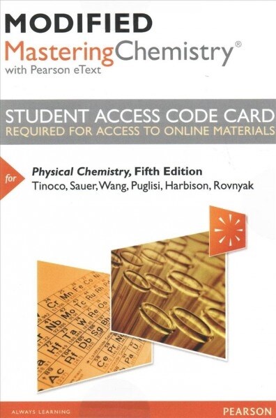 Modified Mastering Chemistry with Pearson Etext -- Standalone Access Card -- For Physical Chemistry (Hardcover, 5)