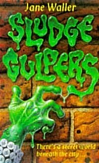 Sludge Gulpers (Paperback)