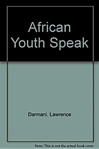 African Youth Speak (Paperback)