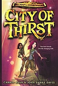 City of Thirst (Prebound, Bound for Schoo)