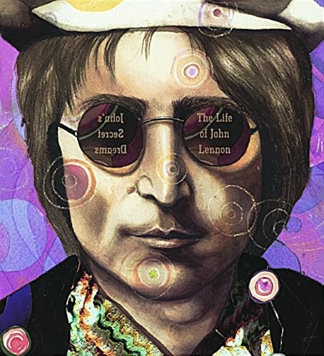 Johns Secret Dreams: The Life of John Lennon (Prebound, Bound for Schoo)