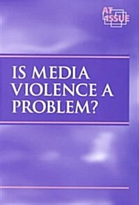 Is Media Violence a Problem? (Paperback)