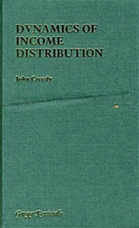 Dynamics of Income Distribution (Hardcover, Reprint)