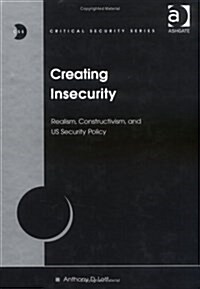 Creating Insecurity (Hardcover)