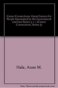 Great Careers for People Fascinated by Government & the Law (Hardcover)