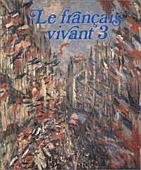 Le Francais Vivant 3 (Hardcover)