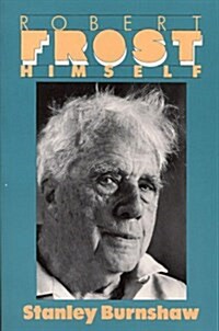 Robert Frost Himself (Hardcover)