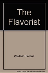 The Flavorist (Hardcover)