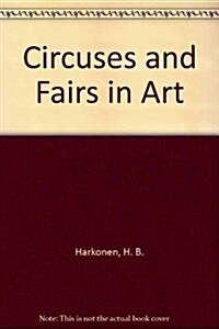 Circuses and Fairs in Art (Library)