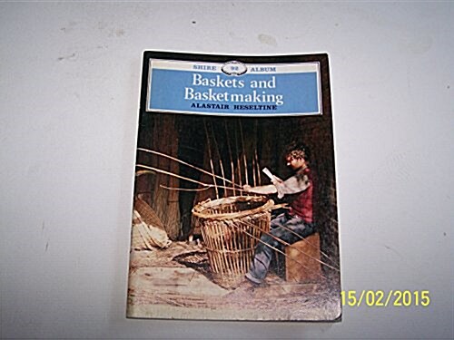 Baskets and Basketmaking (Paperback)