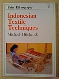 Indonesian Textile Techniques (Paperback)