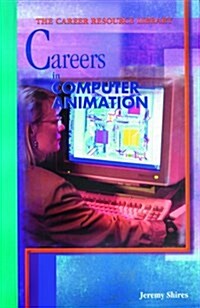 Careers in Computer Animation (Library)