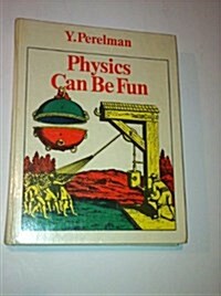 Physics Can Be Fun (Hardcover)