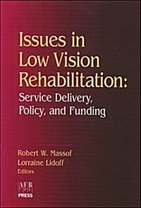 Issues in Low Vision Rehabilitation (Paperback)