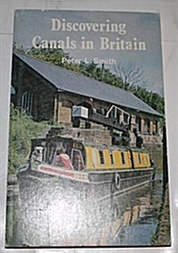 Discovering Canals in Britain (Paperback)