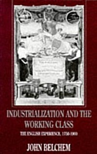 Industrialization and the Working Class (Paperback)