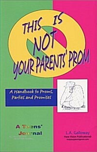 This Is Not Your Parents Prom (Paperback)