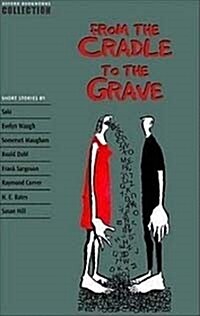 Oxford Bookworms Collection : From the Cradle to the Grave (Paperback)