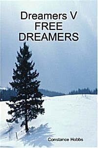 Dreamers 5 Free Dreamers (Paperback)