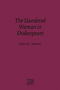 The Slandered Woman in Shakespeare (Paperback)