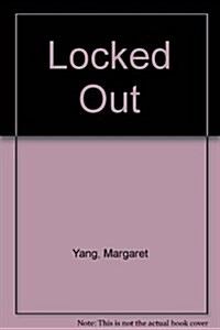 Locked Out (Hardcover)