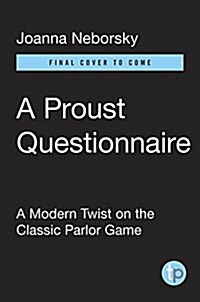 A Proust Questionnaire: Discover Your Truest Self--In 30 Simple Questions (Paperback)