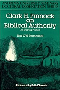 Clark H. Pinnock on Biblical Authority (Paperback)