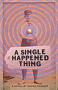 A Single Happened Thing (Paperback)