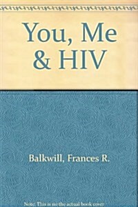 You, Me & HIV (Paperback)
