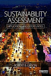 Sustainability Assessment : Applications and Opportunities (Paperback)
