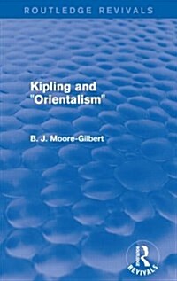 Kipling and Orientalism (Routledge Revivals) (Paperback)