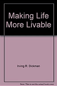 Making Life More Livable (Paperback, Large Print)