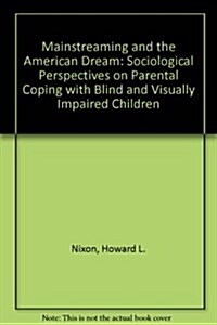 Mainstreaming and the American Dream (Paperback)