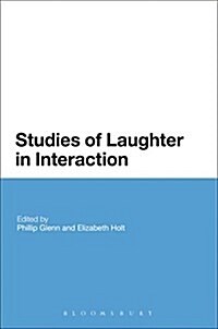 Studies of Laughter in Interaction (Paperback)