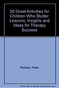 50 Great Activities for Children Who Stutter (Paperback, Spiral)