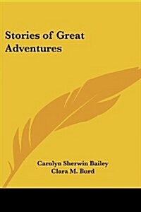 Stories of Great Adventures (Paperback)