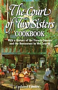 The Court of Two Sisters Cookbook (Hardcover)