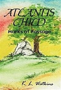 Atlantis Child: Marks of Passage (Paperback)