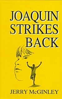 Joaquin Strikes Back (Hardcover)