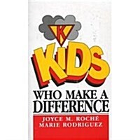 Kids Who Make a Difference (Paperback)