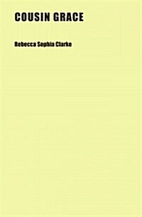 Cousin Grace (Paperback)