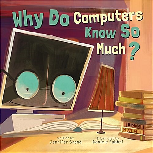 Why Do Computers Know So Much? (Paperback)