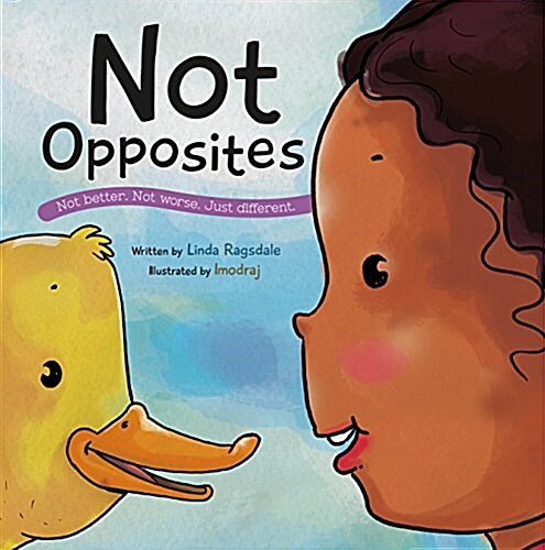 Not Opposites (Hardcover)