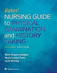 Bates Nursing Guide to Physical Examination and History Taking (Hardcover)