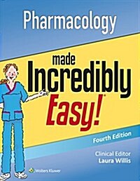 Pharmacology Made Incredibly Easy (Paperback, 4)