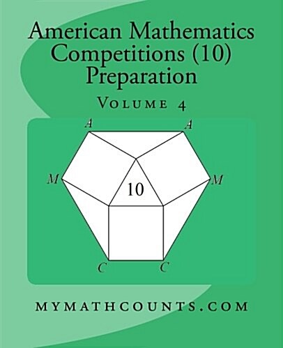American Mathematics Competitions (AMC 10) Preparation (Volume 4) (Paperback)